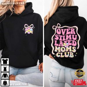 Overstimulated Moms Club Funny Mothers Day Gift T Shirt (2)