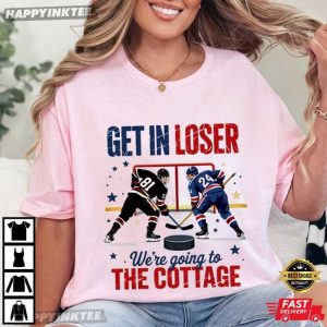 Heated Rivalry Get In Loser We're Going To The Cottage Movie T Shirt (1)