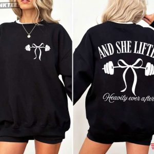 Women's Gym And She Lifted Heavily Ever After Weightlifting Fitness T Shirt (1)