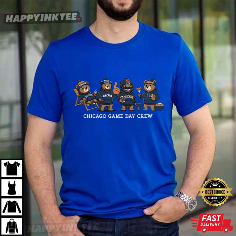 Chicago Game Day Crew Cute Bears Football T-Shirt Chicago Game Day Crew Cute Bears Football T-Shirt