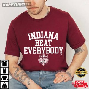 Indiana Hoosiers We Beat Everybody National Champions T Shirt (3)
