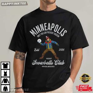 Minneapolis Resist Snowballs Club Resist Protest T Shirt (1)