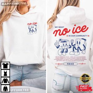 No Ice In Our Community Fuck ICE Abolish ICE Human Rights T Shirt (1)