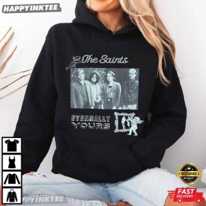 The Saints Eternally Yours Gift For Punk Rock Music Lover T Shirt (4)