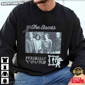 The Saints Eternally Yours Gift For Punk Rock Music Lover T Shirt (3)
