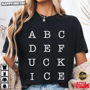 Anti ICE Subtle Fuck ICE Abolish Ice Protest T Shirt (2)
