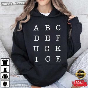 Anti ICE Subtle Fuck ICE Abolish Ice Protest T Shirt (3)