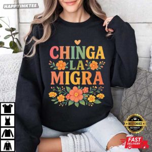 Chinga La Migra Abolish ICE No Human Is Illegal Pro Immigrant T Shirt (3)