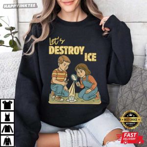 Let's Destroy Ice Pro Immigration Abolish ICE T Shirt (3)