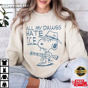 Anti ICE All My Dawgs Hate ICE Snoopy Meme T Shirt (2)