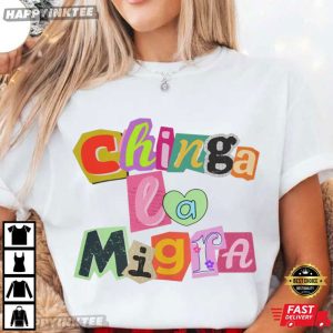 Chinga La Migra Abolish Ice Liberal Magazine Letters Anti ICE T Shirt (1)