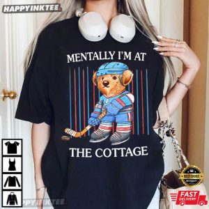 Bear Hockey Mentally I'm At The Cottage Heated Rivalry T Shirt (1)