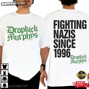 Dropkick Murphys Fighting Nazis Since 1996 Music T-Shirt