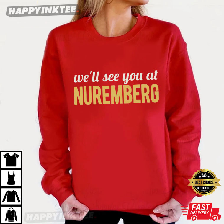 See You At Nuremberg Anti Trump Abolish ICE Resist Fascism T-Shirt See You At Nuremberg Anti Trump Abolish ICE Resist Fascism T-Shirt