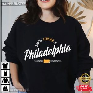 Rooted Forever In Philadelphia City Pride T Shirt (4)