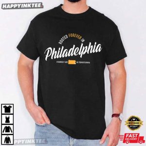 Rooted Forever In Philadelphia City Pride T Shirt (2)