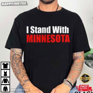 I Stand With Minnesota Protest American Proud T-Shirt