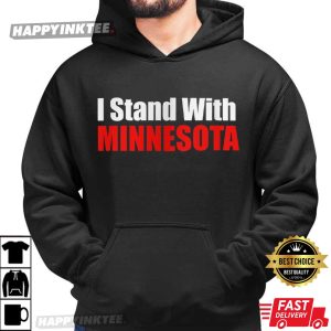 I Stand With Minnesota Protest American Proud T Shirt (2)