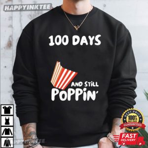 100 Days Of School And Still Poppin T Shirt (1)