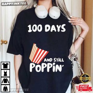 100 Days Of School And Still Poppin T Shirt (2)