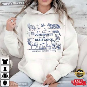 Community is Resistance Immigrants Built This Country Wildlife T Shirt (2)