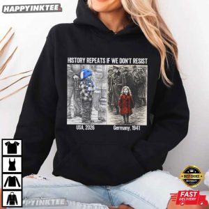 History Repeats If We Don't Resist Anti ICE Minnesota Resistance T Shirt (2)