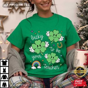 Lucky To Be Your Teacher St Patrick's Day Teacher Gift T Shirt (4)