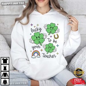 Lucky To Be Your Teacher St Patrick's Day Teacher Gift T Shirt (3)