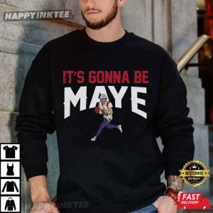 It's Gonna Be Maye New England Football Lover T Shirt (1)