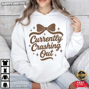 Currently Crash Out Girly Retro Funny Quote Preppy Bow T Shirt (2)