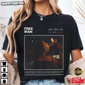 Women Life Freedom Iranian Revolution Free Iran Protest T Shirt