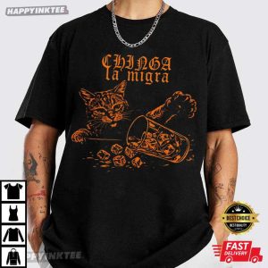 Chinga La Migra Cat Anti ICE Political Street Art T Shirt (2)