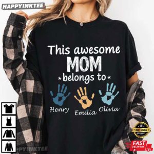 This Awesome Mom Belongs To Custom Kids Names Mother Gift T Shirt (2)