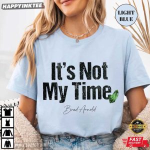 RIP Brad Arnold It's Not My Time Memorial Tribute T Shirt (4)