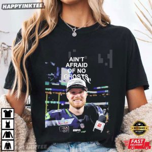 Sam Darnold Seahawks 2026 Super Bowl LX Champs Ain't Afraid Of No Ghosts T Shirt (4)