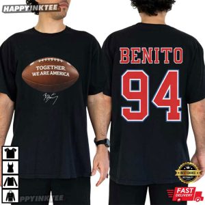 Together We Are America 94 Benito Bowl Football T-Shirt