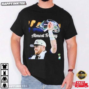 Almost Friday Sam Darnold Lombardi Football T-Shirt