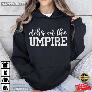 Dibs On The Custom Umpire Baseball Mom Sports Lover T Shirt (4)
