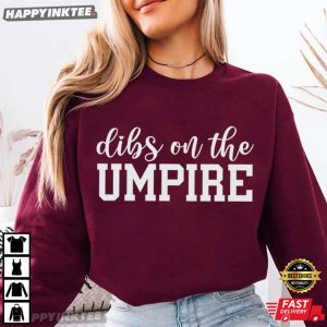 Dibs On The Custom Umpire Baseball Mom Sports Lover T Shirt (3)