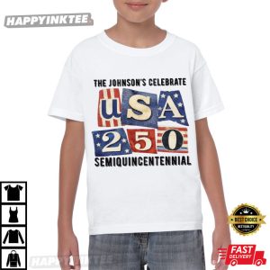 USA 250th 4th of July Semiquincentennial Patriotic Freedom Family T Shirt (2)