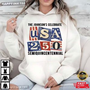 USA 250th 4th of July Semiquincentennial Patriotic Freedom Family T Shirt (4)