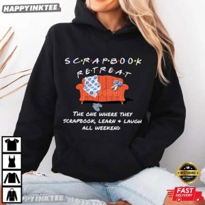 Advisors Scrapbook Retreat The One Where They Scrapbook T Shirt (4)