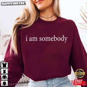 I Am Somebody Jesse Jackson Civil Rights Quote T Shirt (3)