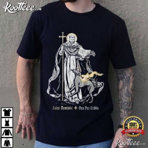 Saint Dominic Ora Pro Nobis T Shirt (2)