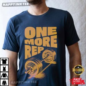 One More Rep Fitness Motivational Gym Graphic T Shirt (1)