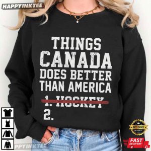 Things Canada Does Better Than America Funny USA Hockey T Shirt (1)
