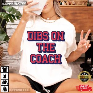 Dibs On The Coach Girlfriend Gift Coach Wife T Shirt (1)