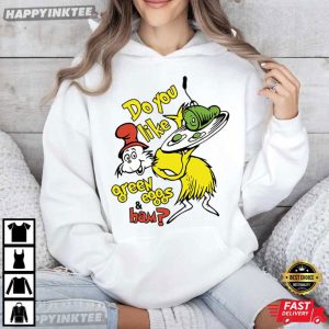 Do You Like Green Eggs And Ham Dr Seuss Day T Shirt (3)