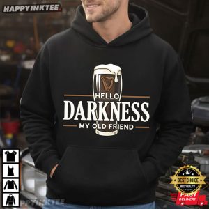 Hello Darkness St Patricks Day Funny Irish Beer Lover T Shirt (4)