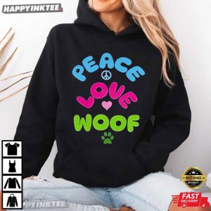Peace Love Woof Cute Dog Lover T Shirt (3)